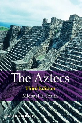 The Aztecs | Michael E. Smith | Englisch | Taschenbuch | 414 S. | 2011