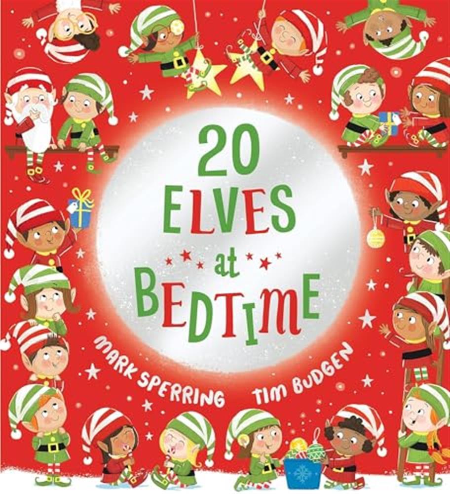 Twenty elves at bedtime: the super fun counting book with christmas elves ...