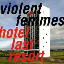 VIOLENT FEMMES Hotel Last Resort *Sealed* CD
