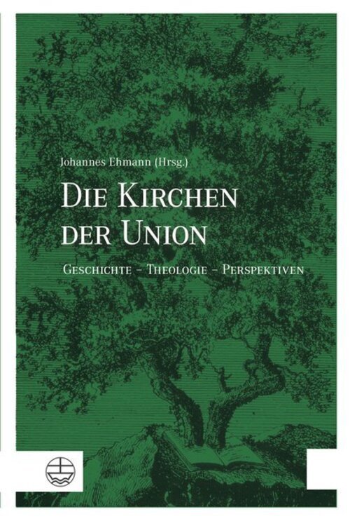 Thumbnail - Die Kirchen Der Union | Geschichte - Theologie - Perspektiven |