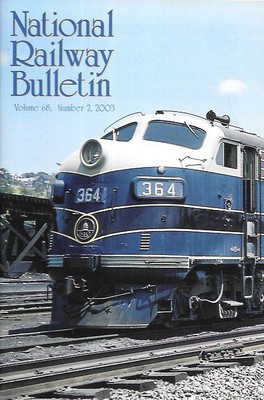 NRHS Bulletin V68 N2 2003 B&O Baltimore & Ohio The Royal Limited Diesel CSX