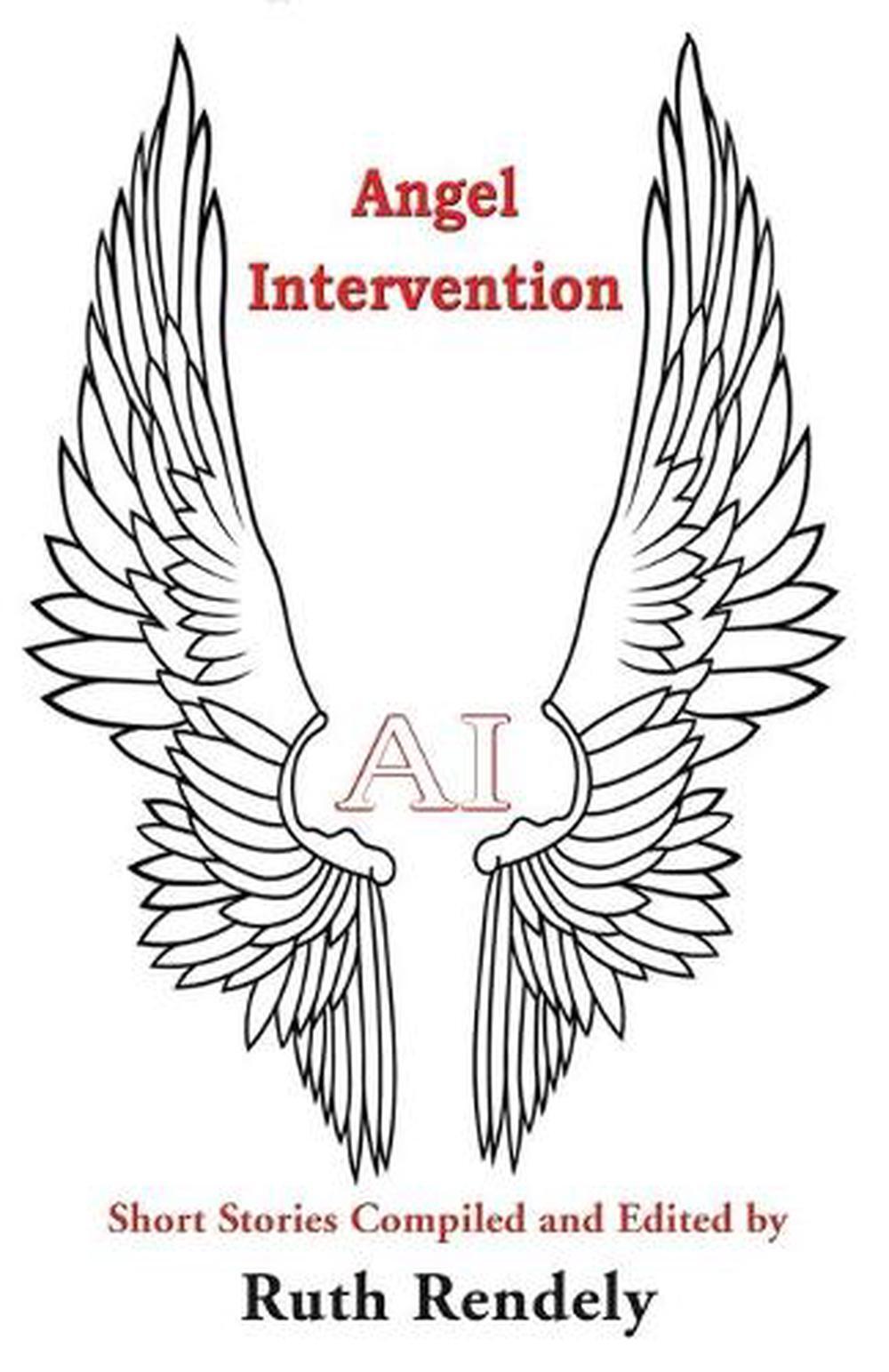 AI: Angel Intervention by Ruth Rendely Paperback Book