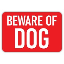 Beware Of Dog Aluminum Sign