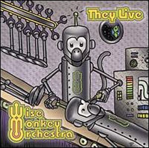 WISE MONKEY ORCHESTRA - They Live - CD - **Mint Condition**