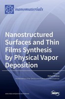 Nanostructured Surfaces And Thin Films Synthesis By Physical Vapor Deposition