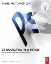 Classroom in a Book Ser.: Adobe Photoshop CS5 by Adobe Creative Team 2010, ...