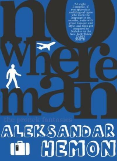 Nowhere Man-Aleksandar Hemon