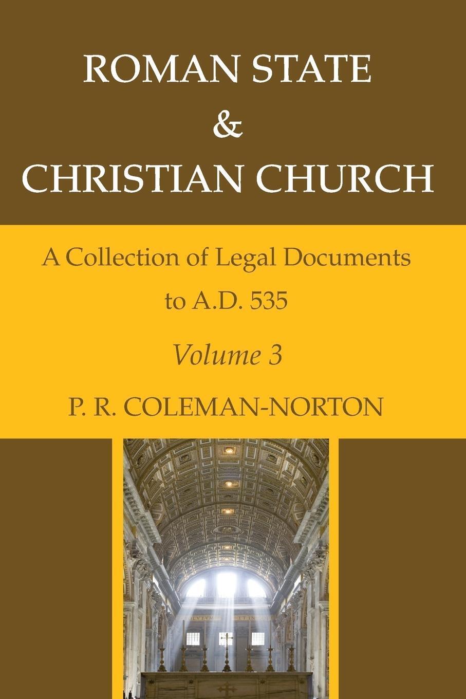 Roman State & Christian Church Volume 3 P. R. Coleman-norton