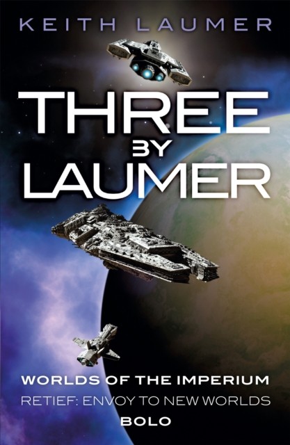 Three By Laumer by Keith Laumer PAPERBACK 9781473215993