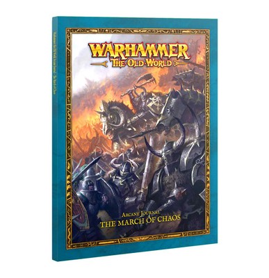 Arcane Journal: The March of Chaos   Warhammer The Old World