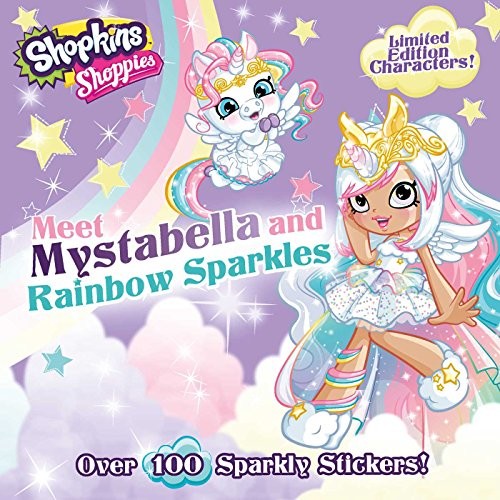 SHOPPIES MEET MYSTABELLA AND RAINBOW SPARKLES (SHOPKINS: By 