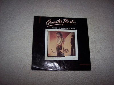 45--QUARTERFLASH--FIND ANOTHER FOOL / CRUISIN' WITH THE DEUCE    #72