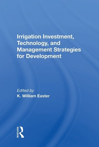 Irrigation Investment, Technology, And Management Strategies ... - 9780367008741