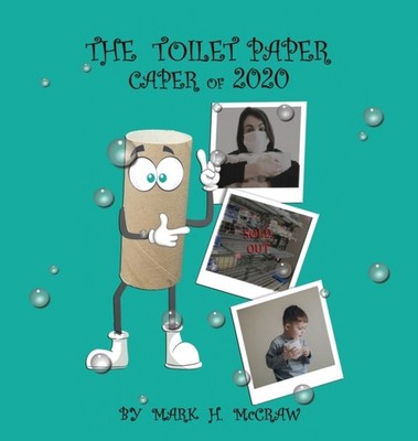 McCraw - Toilet Paper Caper of 2020 - New hardback or cased book - 97 - X555z