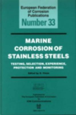 Marine Corrosion of Stainless Steels, Hardcover by Feron, D., Brand New, Free...
