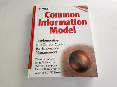 Common Information Model: Implementing the Object Model for Enterprise Manag...