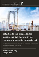 Estudio De Las Propiedades MecáNicas Del HormigóN De Cemento A Base De Lodos...