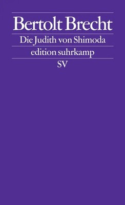 Bertolt Brecht | Die Judith von Shimoda | Taschenbuch | Deutsch (2006) | 160 S.
