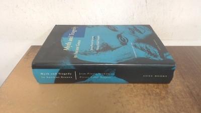 			Myth and Tragedy in Ancient Greece (Zone Books), Vernant, Zone Bo		