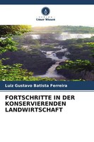 Luiz Gustavo Batista Ferreira | Fortschritte In Der Konservierenden...