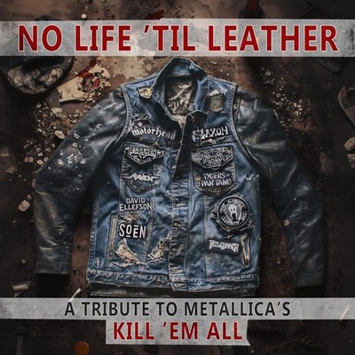 No Life 'Til Leather - a Tribute to Metallica'S Kill 'Em All