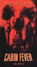 Cabin Fever (VHS, 2002) Terror In The Flesh Eli Roth Rider Strong Jordan Ladd