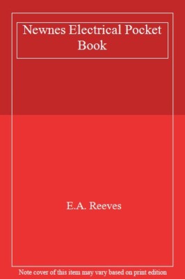 Newnes elektrisches Taschenbuch: 21. Auflage, E. A. Reeves