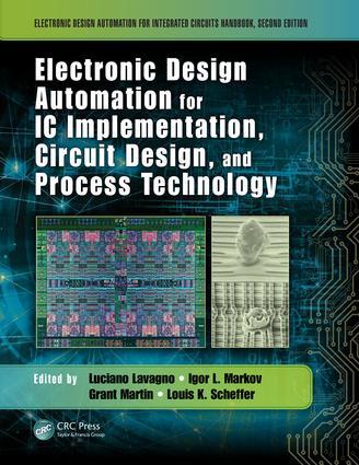 Electronic Design Automation for IC Implementation, Circuit Design, and Proce...