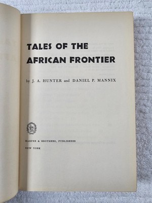 1954 Tales of the African Frontier 1st Edition JA Hunter Daniel Mannix Kenya Map