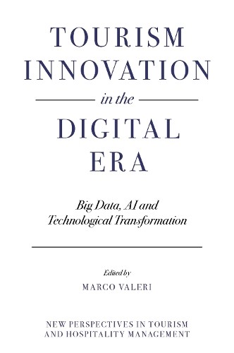 Tourism Innovation in the Digital Era by Marco Valeri - 9781837971671