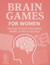 Brain Games For Women: Puzzles To Keep Your Mind Sharp, Active Focused:...