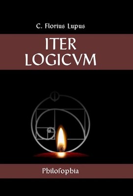 Iter Logicvm by C. Florius Lupus (Latin) Hardcover Book