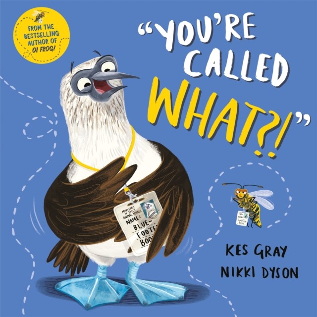 You're Called What? by Kes Gray (Paperback Book)