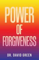 David Green | Power Of Forgiveness | Taschenbuch | Englisch (2022) | Xlibris Us