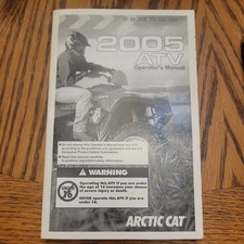 Arctic Cat 2005 ATV Operator's Manual part number 2257-034