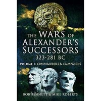 Roberts Mike - Wars Of Alexander's Successors 323 - 281 Bc Volum - G245Z