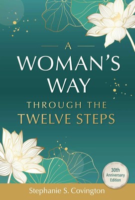 A Woman's Way through the Twelve Steps Stephanie S. Covington Taschenbuch 2024