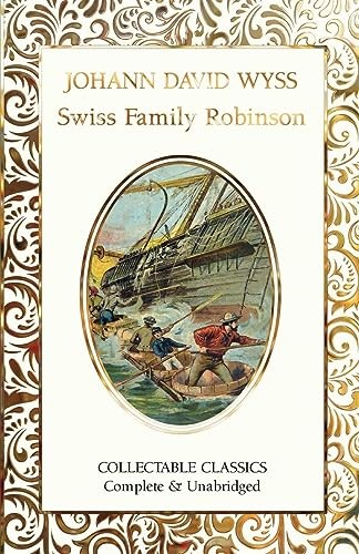 The Swiss Family Robinson (Flame Tree Collectable Classics).by Wyss New**