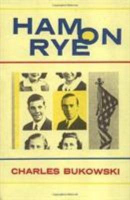 Ham on Rye Paperback Charles Bukowski