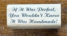 Fun Sentiment Mounted Rubber Stamp New 