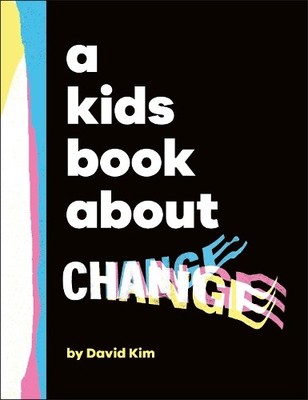 David Kim A Kids Book About Change (Gebundene Ausgabe) Kids Book (US IMPORT)