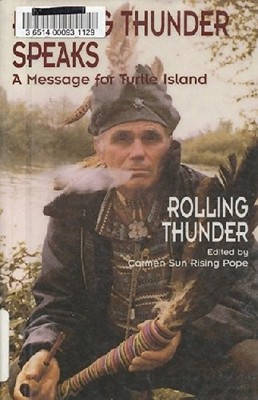 Rolling Thunder Speaks: A Message for... by Rolling Thunder Paperback / softback
