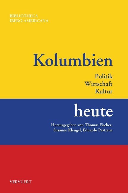 Thumbnail - Kolumbien Heute : Politik, Wirtschaft, Kultur