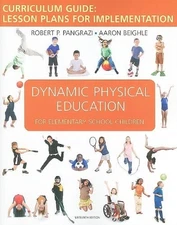 Dynamic Physical Education Curriculum Guide: Lesson Plans for Implementation, Pa