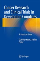 Cancer Research And Clinical Trials In Developing Countries A Practical Guide Xi