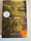 Good Me Bad Me: Ali Land HB - Signed
