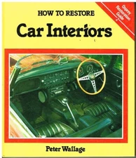 CLASSIC CAR INTERIORS & TRIM RESTORATION BOOK *HARDBACK*