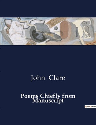 John Clare | Poems Chiefly from Manuscript | Taschenbuch | Englisch (2024)