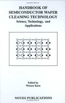 HANDBOOK OF SEMICONDUCTOR WAFER CLEANING TECHNOLOGY: By Werner Kern & VG