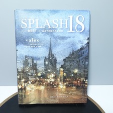 Splash 18 Value - Celebrating Light and Dark The Best of Watercolor 2017 Wolf
